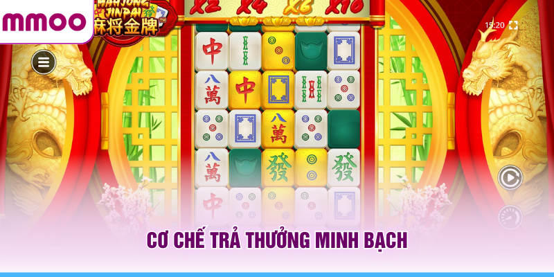 Cơ chế trả thưởng MMOO minh bạch
